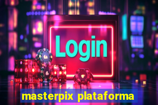 masterpix plataforma